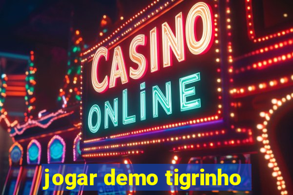 jogar demo tigrinho